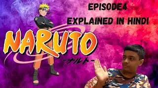 Narruto episode 4 (hindi explain)!!! How to controll chakra