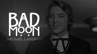 ✝ 'michael 'langdon | BAD MOON