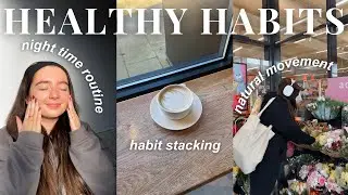 9 healthy habits that will change your life | habit stacking, LETTUCE, morning + night routine easy