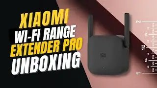 Xiaomi Wi-Fi Range Extender Pro Unboxing 2023