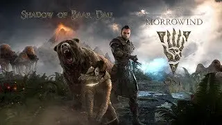 OST - Shadow of Baar Dau - The Elder Scrolls Online™: Morrowind - 4K