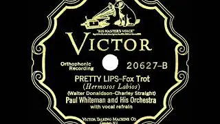 1927 Paul Whiteman - Pretty Lips (Bing Crosby & Al Rinker, vocal) (78 single version)