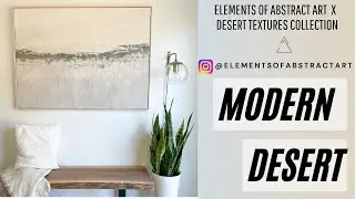 MODERN DESERT ABSTRACT ARTWORK: ELEMENTS OF ABSTRACT ART x DESERT TEXTURES