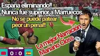 Así Narró Mariano Closs los penales y eliminación de España por Marruecos.