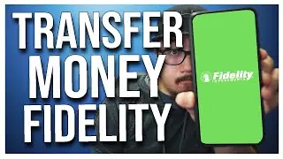 How to Transfer Money to Fidelity Brokerage Account (Deposit Money)