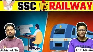 SSC vs Railway Exam | Which is Better? by Sarkari Sibling
