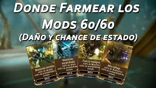 Warframe: Donde farmear los mods de 60% de daño elemental, 60% chance de estado? (Alto voltaje, etc)