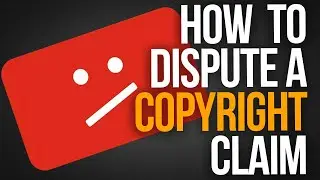 HOW TO DISPUTE A COPYRIGHT CLAIM | What Do You Need To Fight Future Claims