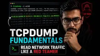TCPDump Fundamentals: Read Network Traffic Like a Red Teamer