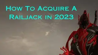 Warframe - Acquiring Railjack in 2023 (Railjack Guide/Quest)
