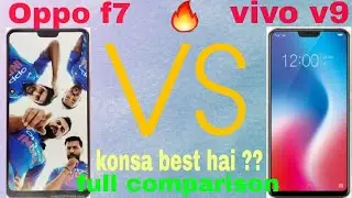 Vivo v9 vs oppo f7 full comparison video🔥🔥 konsa best rahega