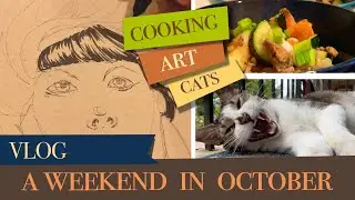 VLOG | A Weekend in October