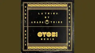 La Tribu (OYOBI Remix)