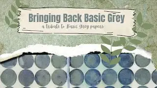 Handmade Cards -  Bringing Back Basic Grey Collab - October