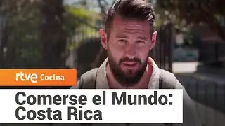 Eating the World: Costa Rica | RTVE Cocina