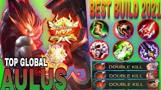 BEST BUILD 2021 AULUS GAMEPLAY HIGHLIGHTS | AULUS TOP GLOBAL | MOBILE LEGENDS