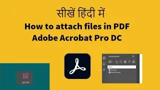 How to Attach Files to PDFs in Adobe Acrobat Pro DC
