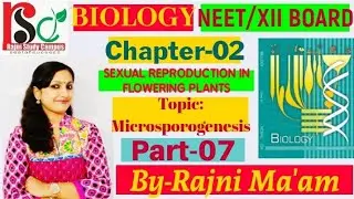 Topic: Microsporogenesis | Part-07 | Chapter-02 | Sexual Reproduction in Flowering Plants | Class-12