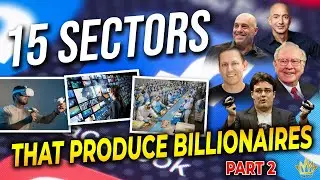 15 Sectors That Produce Billionaires (Part: 2)