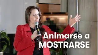Animarse a mostrarse - Marca Personal por Mariana Quesada