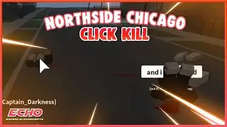 Roblox Northside Chicago - Click To Kill Script [OP]