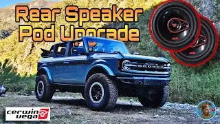 Cerwin Vega speaker pod upgrade for Bronco