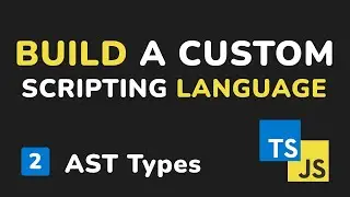 Providing AST Definitions - Programming Language From Scratch