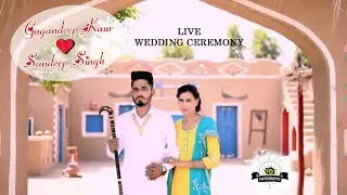 LIVE// WEDDING CEREMONY  // GAGANDEEP & SANDEEP