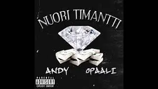 Andy X Opaali - Nuori Timantti