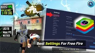 BlueStacks Best Settings For Free Fire  Fix Lag Problem & Speed Up Performance