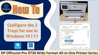 HP OfficeJet Pro 9730 Wide Format AiO printer series : Configure trays for use in Windows 10 & 11