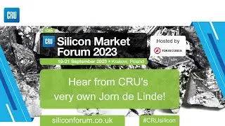 CRU Silicon Market Forum 2023 - find out about the market trends that are shaping the industry