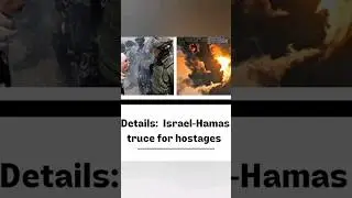 Israel-Hamas Truce 
