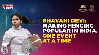 Indian Fencer Bhavani Devi Shares Her Journey | Indian Superwomen: The Path To Glory | Times Now