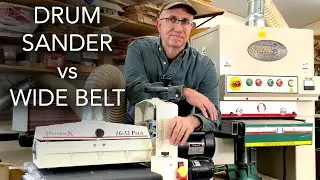 Drum Sander vs Wide Belt Sander Comparison