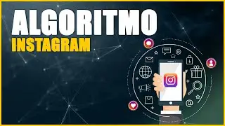🕹️ALGORITMO DE INSTAGRAM 2021