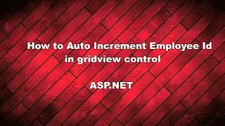 Auto increment ID in gridview | How to auto increment id in gridview control