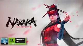 Naraka: Bladepoint | Intel Core i5-7500 with GTX 1660 Ti 6GB (Setting Max 60 FPS in 1080p)