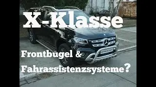 Mercedes X Klasse Frontbügel Fahrerassistenzsysteme passt das