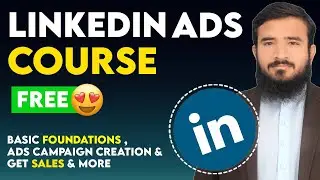 Complete LinkedIn Ads Course 2025 | For Beginners
