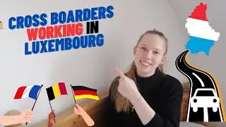 Cross boarders working in Luxembourg | People cross border, living in France, Germany, Belgium