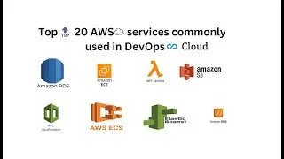 Top 20 AWS Services for Cloud & DevOps Engineers