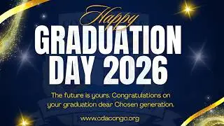 Graduation Day for the Chosen Generation 2026