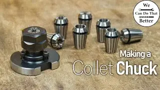 Making a Collet Chuck for my Emco CNC Lathe