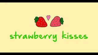 Strawberry Kisses by Camden Abdull
