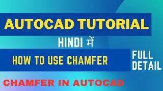 How to Use Chamfer in AutoCAD | Full Details in Hindi | CADD ACADEMY