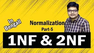 1NF | 2NF |  Normalization | Part-5 | DBMS