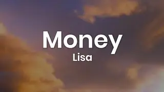Lisa - Money (Lyrics)