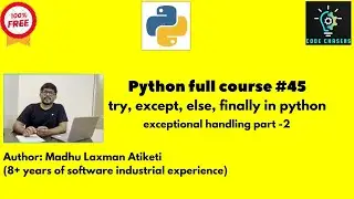 Python full course #45|try, except, finally and else blocks in python| 