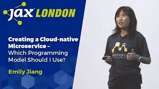 Creating a Cloud-native Microservice – Which Programming Model Should I Use? | Emily Jiang